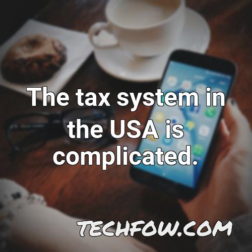 the tax system in the usa is complicated 1
