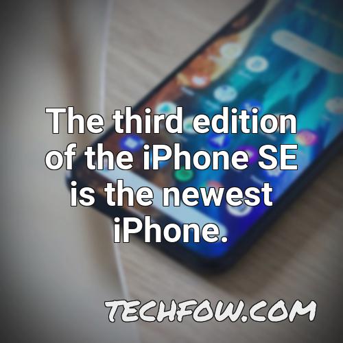 the third edition of the iphone se is the newest iphone
