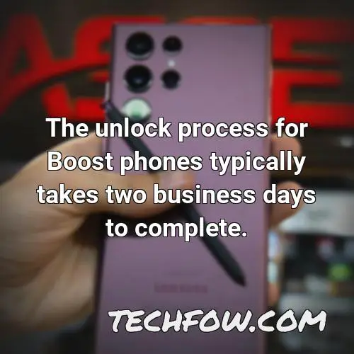 the unlock process for boost phones typically takes two business days to complete