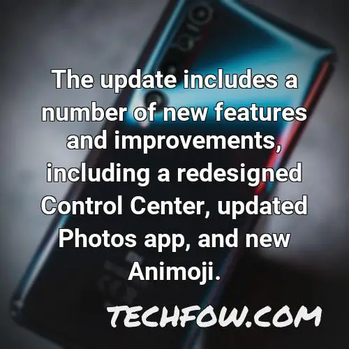 the update includes a number of new features and improvements including a redesigned control center updated photos app and new animoji