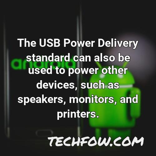 the usb power delivery standard can also be used to power other devices such as speakers monitors and printers