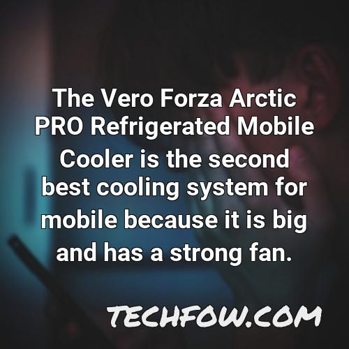 the vero forza arctic pro refrigerated mobile cooler is the second best cooling system for mobile because it is big and has a strong fan