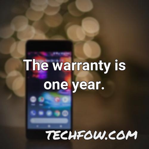 the warranty is one year