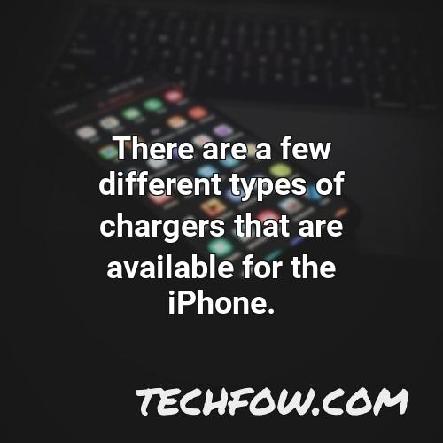 there are a few different types of chargers that are available for the iphone