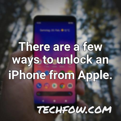 there are a few ways to unlock an iphone from apple