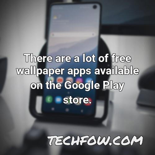 there are a lot of free wallpaper apps available on the google play store