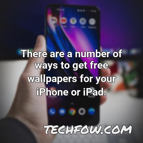 there are a number of ways to get free wallpapers for your iphone or ipad