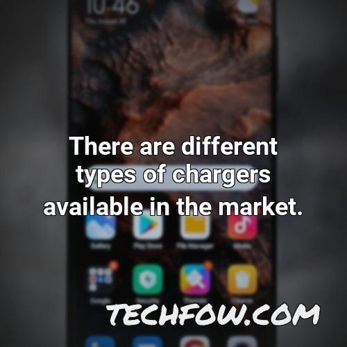 there are different types of chargers available in the market