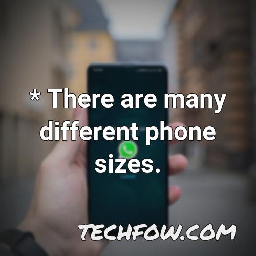 there are many different phone sizes