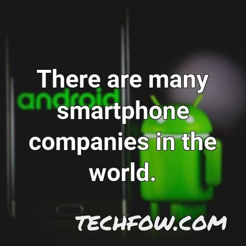 there are many smartphone companies in the world