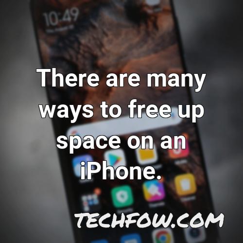 there are many ways to free up space on an iphone 1