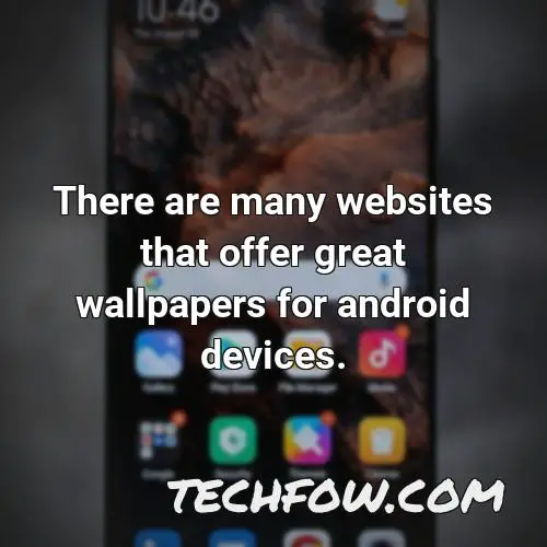 there are many websites that offer great wallpapers for android devices
