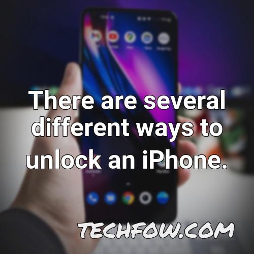 there are several different ways to unlock an iphone