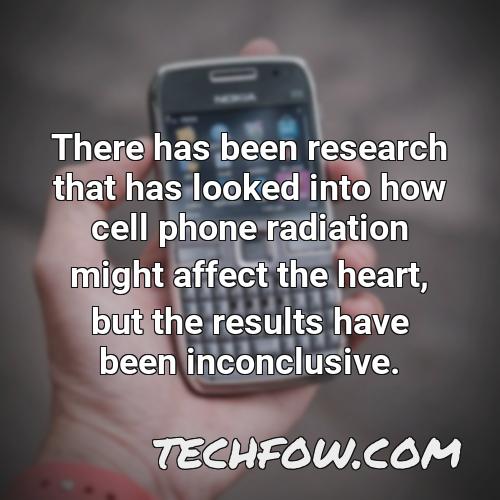 there has been research that has looked into how cell phone radiation might affect the heart but the results have been inconclusive