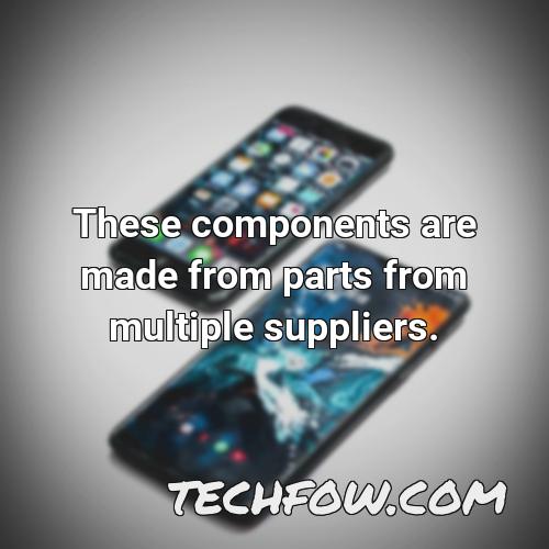 these components are made from parts from multiple suppliers