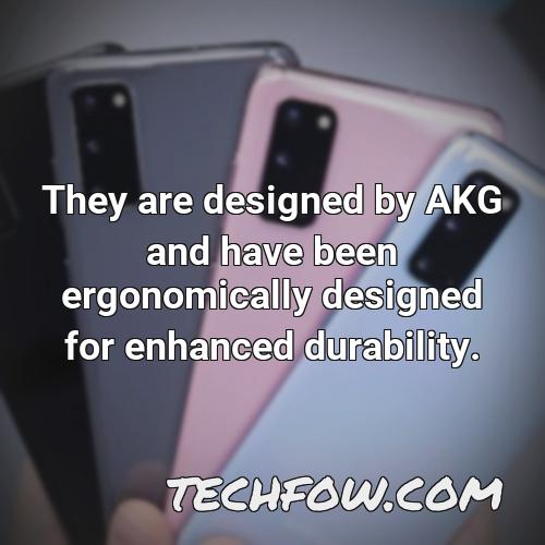 they are designed by akg and have been ergonomically designed for enhanced durability