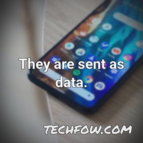 they are sent as data