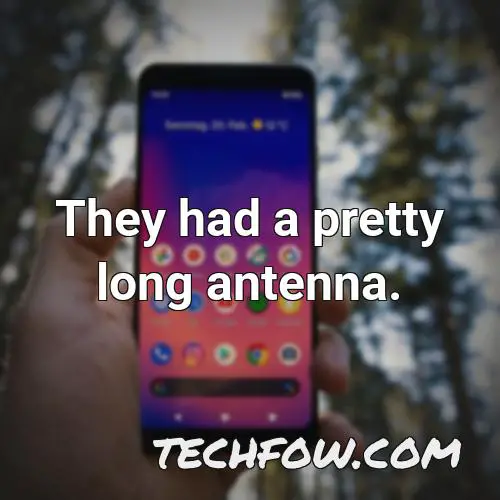 they had a pretty long antenna