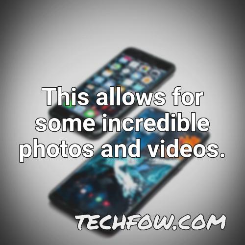 this allows for some incredible photos and videos
