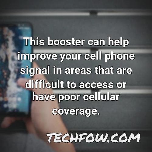 this booster can help improve your cell phone signal in areas that are difficult to access or have poor cellular coverage