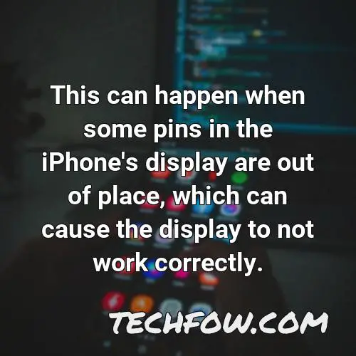 this can happen when some pins in the iphone s display are out of place which can cause the display to not work correctly