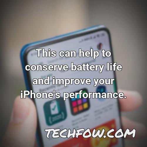 this can help to conserve battery life and improve your iphone s performance