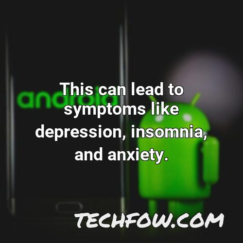 this can lead to symptoms like depression insomnia and