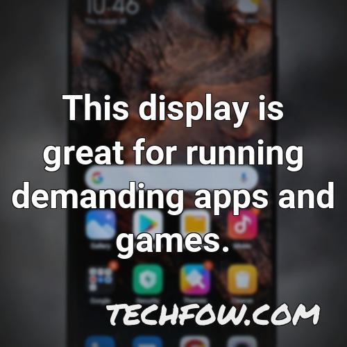 this display is great for running demanding apps and games