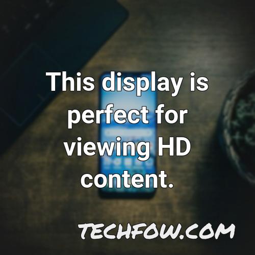 this display is perfect for viewing hd content