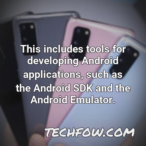 this includes tools for developing android applications such as the android sdk and the android emulator