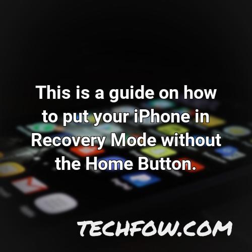 this is a guide on how to put your iphone in recovery mode without the home button