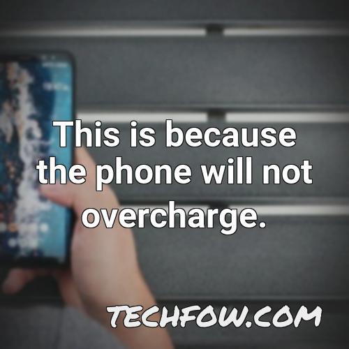 this is because the phone will not overcharge