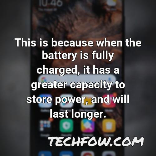this is because when the battery is fully charged it has a greater capacity to store power and will last longer