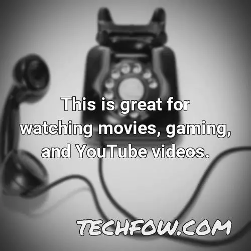 this is great for watching movies gaming and youtube videos 1