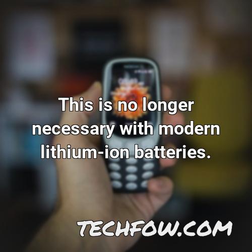 this is no longer necessary with modern lithium ion batteries