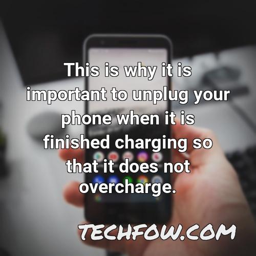this is why it is important to unplug your phone when it is finished charging so that it does not overcharge
