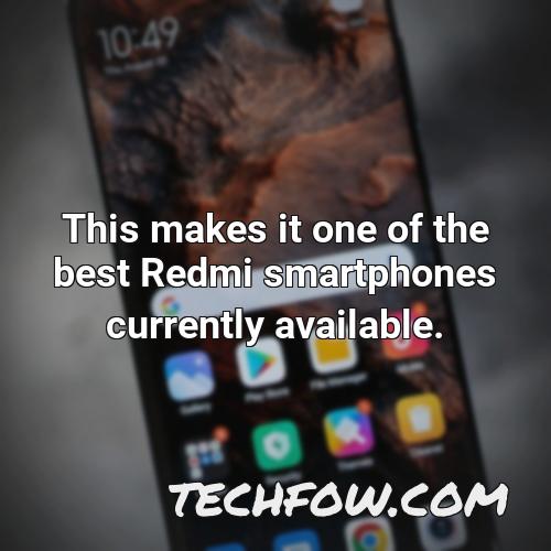 this makes it one of the best redmi smartphones currently available 1