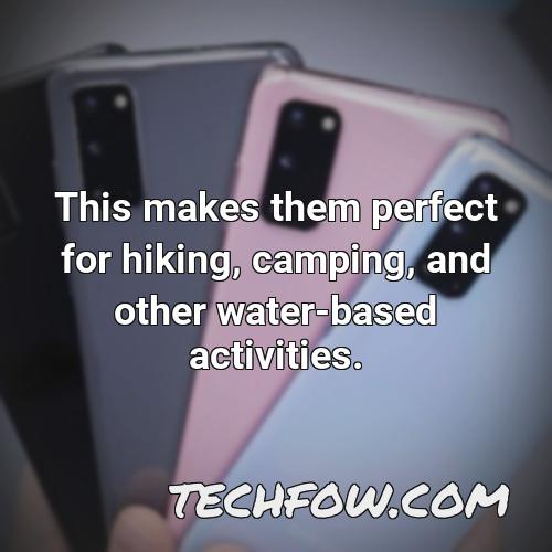 this makes them perfect for hiking camping and other water based activities
