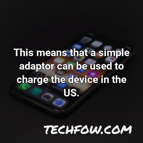 this means that a simple adaptor can be used to charge the device in the us