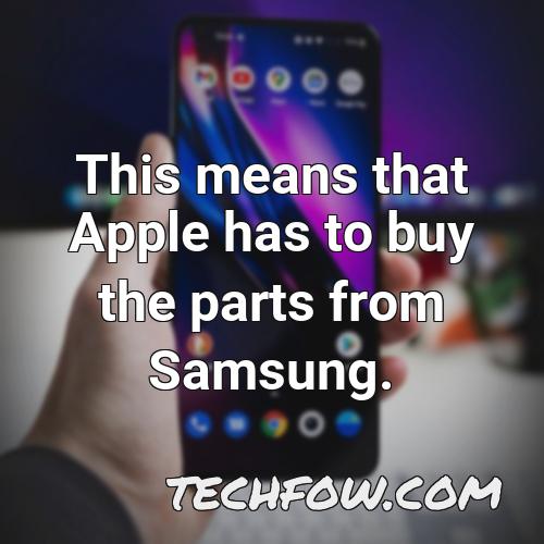 this means that apple has to buy the parts from samsung