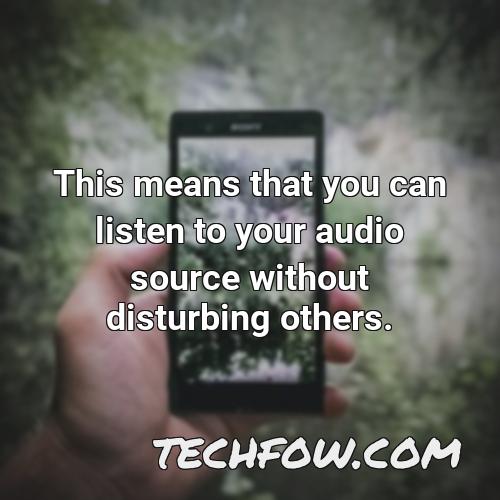 this means that you can listen to your audio source without disturbing others