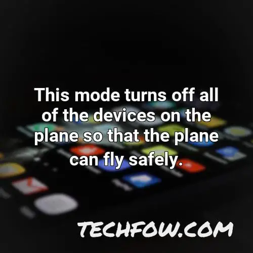 this mode turns off all of the devices on the plane so that the plane can fly safely