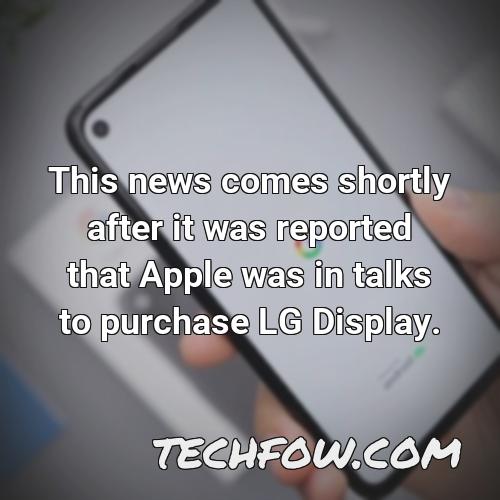 this news comes shortly after it was reported that apple was in talks to purchase lg display