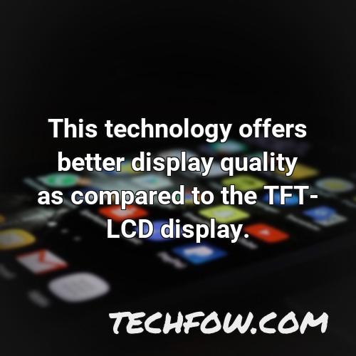this technology offers better display quality as compared to the tft lcd display
