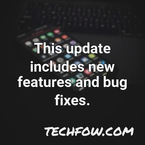 this update includes new features and bug fixes 2