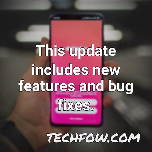 this update includes new features and bug