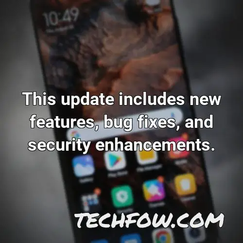 this update includes new features bug fixes and security enhancements