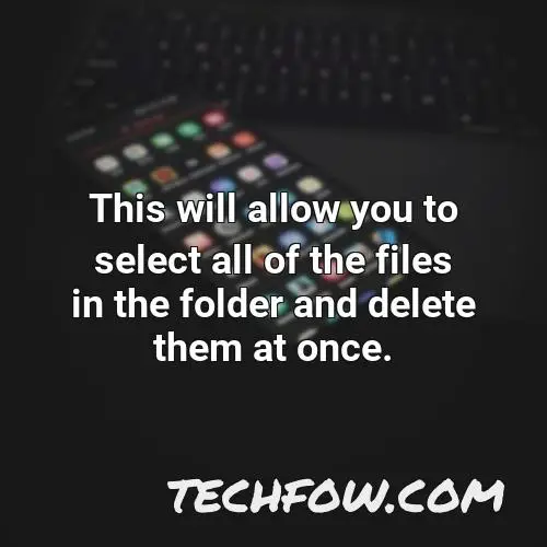this will allow you to select all of the files in the folder and delete them at once