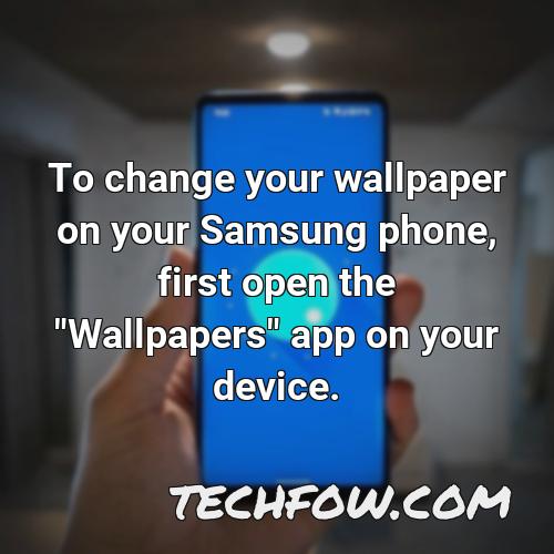 to change your wallpaper on your samsung phone first open the wallpapers app on your device