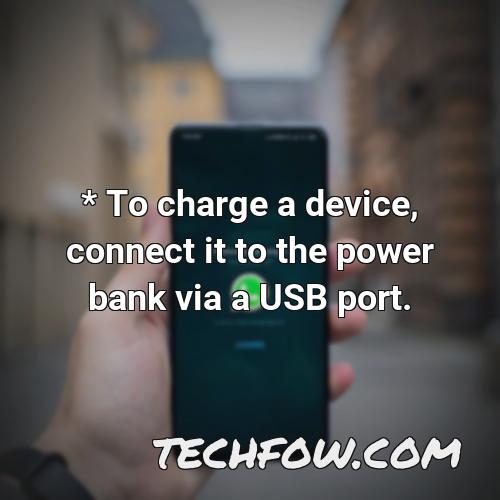 to charge a device connect it to the power bank via a usb port